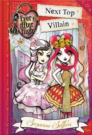 Next Top Villain by Suzanne Selfors