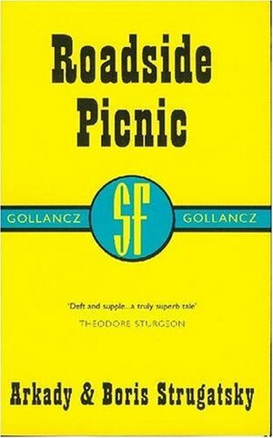 Roadside Picnic by Arkady Strugatsky, Boris Strugatsky