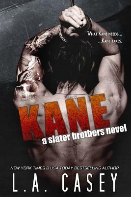 Kane by L. a. Casey