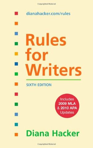 Rules for Writers with 2009 MLA and 2010 APA Updates by Diana Hacker