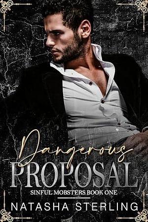 Dangerous Proposal by Natasha Sterling, Natasha Sterling