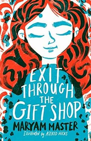 Exit Through the Gift Shop by Maryam Master