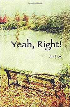 Yeah, Right! by Jim Fox, Helen Fox