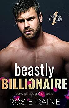 Beastly Billionaire by Rosie Raine