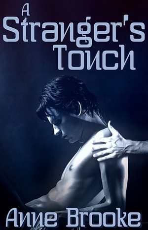 A Stranger's Touch by Anne Brooke
