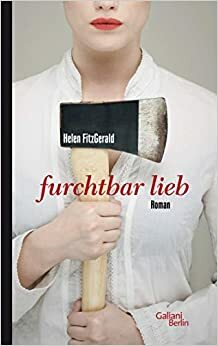Furchtbar lieb by Helen Fitzgerald, Steffen Jacobs