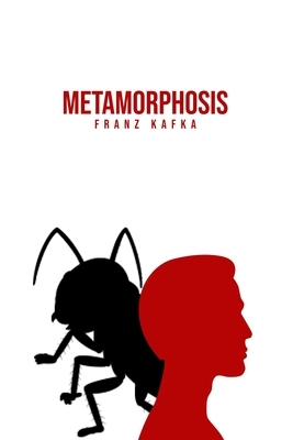 Metamorphosis by Franz Kafka