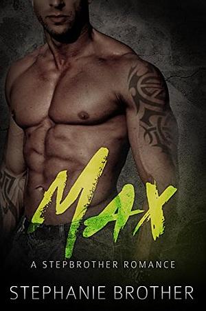 Max by Stephanie Brother