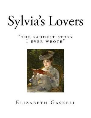 Sylvia's Lovers by Elizabeth Gaskell