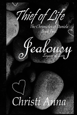 Jealousy: The Chronicles of Daniela by Christi Anna