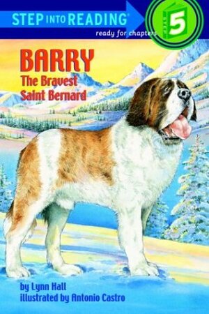 Barry: The Bravest St. Bernard by Lynn Hall