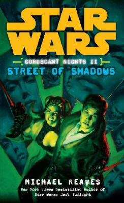 Street of Shadows by Michael Reaves