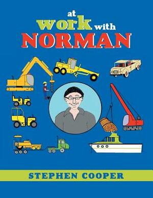 At Work with Norman by Stephen Cooper