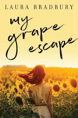 My Grape Escape by Laura Bradbury