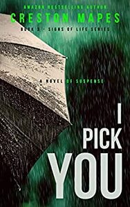 I Pick You by Creston Mapes
