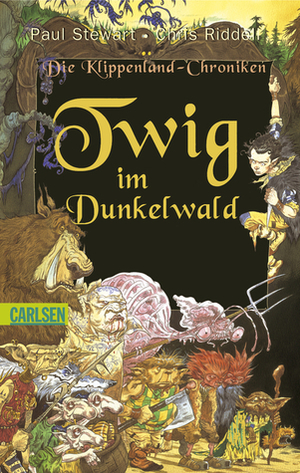 Twig im Dunkelwald by Paul Stewart, Chris Riddell, Wolfram Ströle