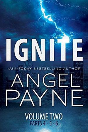 Ignite: Bolt Saga: Volume Two by Angel Payne, Angel Payne