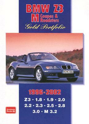 BMW Z3 M Coupes & Roadsters Gold Portfolio: 1996-2002 by 