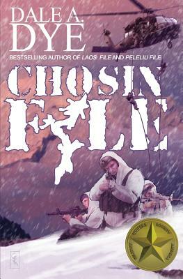 Chosin File by Dale Dye