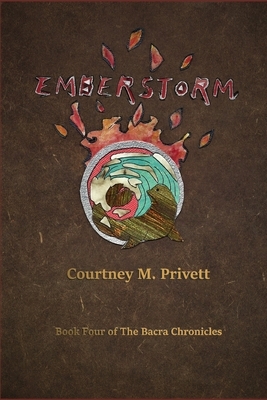 Emberstorm by Courtney M. Privett