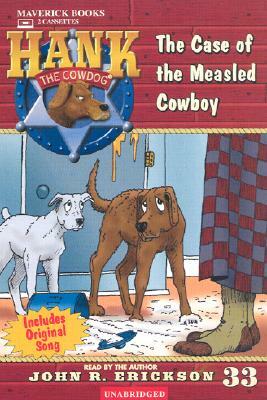 The Case of the Measled Cowboy by John R. Erickson