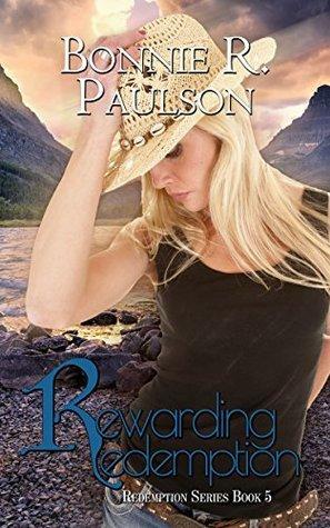 Rewarding Redemption by Bonnie R. Paulson