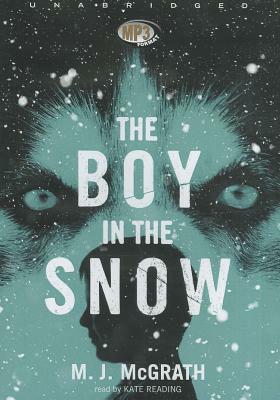 The Boy in the Snow by M. J. McGrath