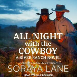 All Night with the Cowboy by Soraya M. Lane