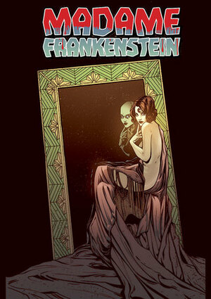 Madame Frankenstein #3 by Jamie S. Rich, Megan Levens