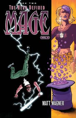 Mage Book Two: The Hero Defined Part Two (Volume 4) by Matt Wagner