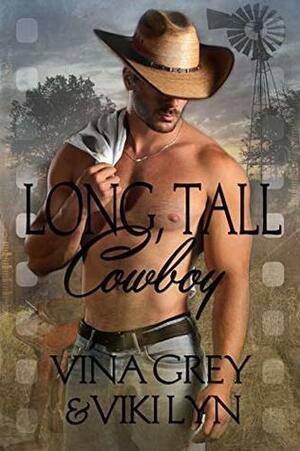 Long, Tall Cowboy by Vina Grey, Viki Lyn