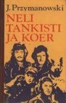 Neli tankisti ja koer by Janusz Przymanowski