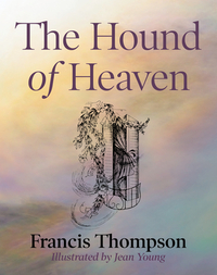 Hound of Heaven by Francis Thompson