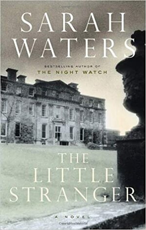 The Little Stranger by Sarah Waters