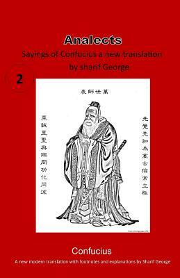 The Analects of Confucius: The Teachings of Confucius a New Modern Translation by Confucius