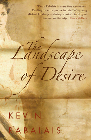 The Landscape of Desire by Kevin Rabalais