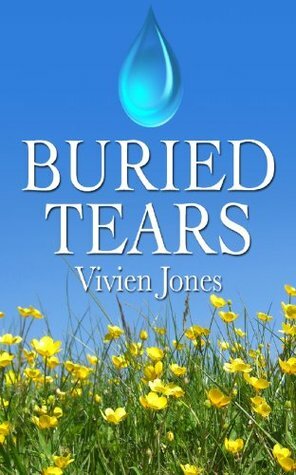 BURIED TEARS by Vivien Jones