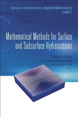 Mathematical Methods for Surface and Subsurface Hydrosystems by 