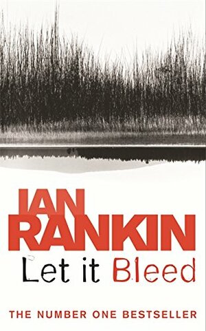 Let It Bleed by Ian Rankin