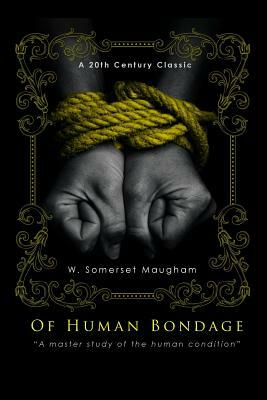 Of Human Bondage by W. Somerset Maugham