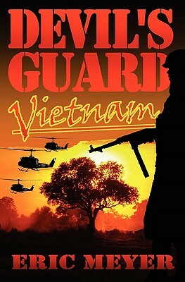 Devil's Guard Vietnam by Eric Meyer