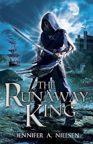 The Runaway King by Jennifer A. Nielsen