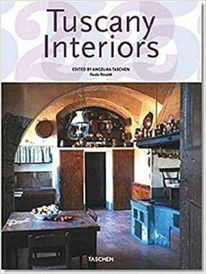Interiors Tuscany: 25 Jahre TASCHEN. by Angelika Taschen, Paolo Rinaldi