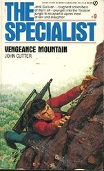 The Specialist 09: Vengeance Mountain by John Cutter