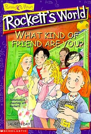 What Kind Of Friend Are You? by Lauren Day