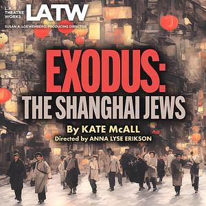 Exodus: the Shanghai Jews by Kate McAll