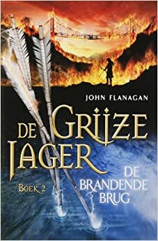 De Brandende Brug by John Flanagan