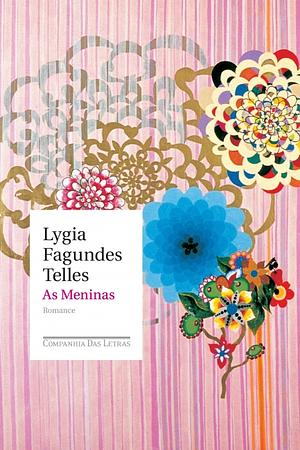 As Meninas by Lygia Fagundes Telles