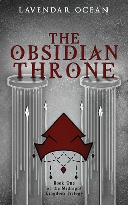 The Obsidian Throne (Midnight Kingdom #1) by Lavendar Ocean