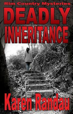 Deadly Inheritance by Karen Randau